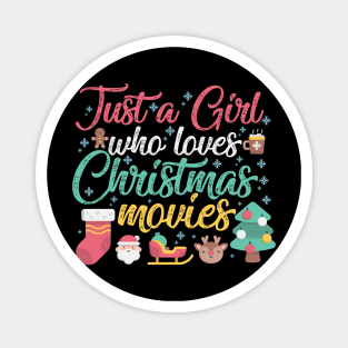 Just a Girl who loves Christmas Movies Magnet